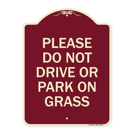 Signmission Please Do Not Drive or Park on Grass Heavy-Gauge Aluminum Sign, 24" x 18", BU-1824-23292 A-DES-BU-1824-23292